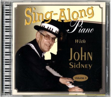 Sig-A-Long With John Sidney Volume 3